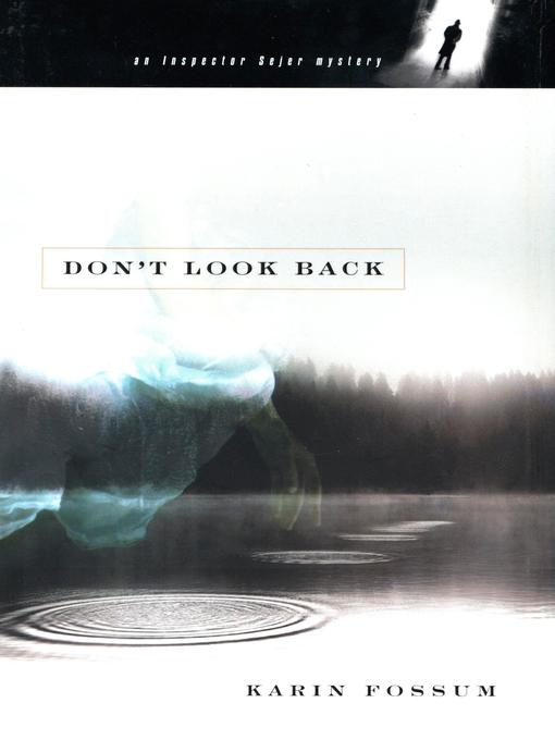 Title details for Don't Look Back by Karin Fossum - Wait list